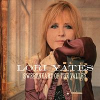 Sweetheart of the Valley by Lori Yates