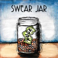 Swear Jar by the matthew show