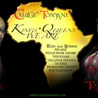 Kings & Queens We Are by Caloge & Tonya Ni