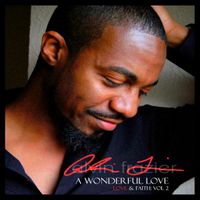 A Wonderful Love: Love & Faith Vol. 2 (Deluxe Edition) by alvin frazier
