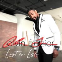 Lost in Love (Single Mix) by alvin frazier