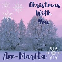 Christmas With You by Ann-Marita Garsed