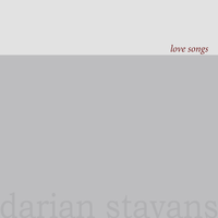 Love Songs by Darian Stavans