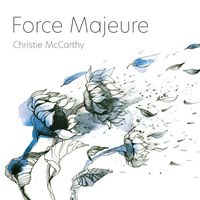 Force Majeure by Christie McCarthy