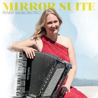 Mirror Suite by Penny Sanborn Trio