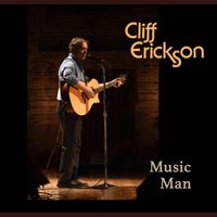 Music Man by Cliff Erickson