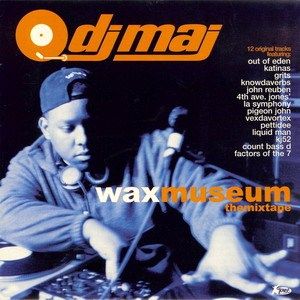 Wax Museum-DJ Maj (featured in a shout out after Remain Silent- KJ52) 2000
