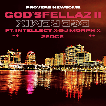 God'sfellaz II BGE Remix (Digital Only) 2021
