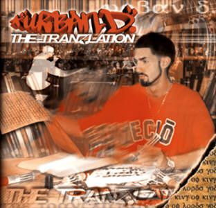 The Tranzlation- Urban D. (1Way featured on In The Parking Lot) 2001

