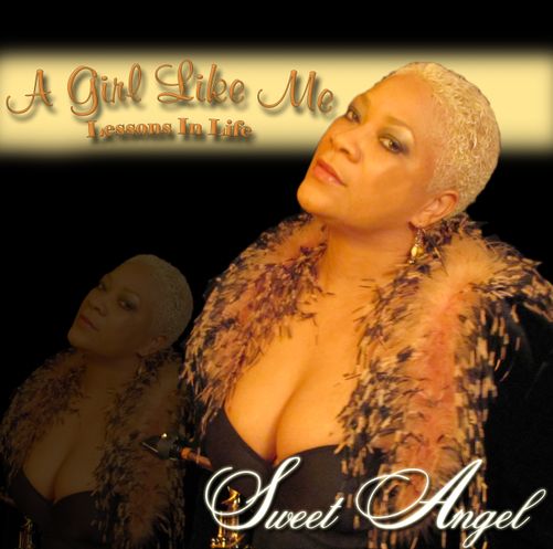 A GIRL LIKE ME - LESSONS IN LIFE BY SWEET ANGEL