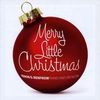 Merry Little Christmas: CD