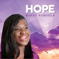 My Hope by Bukky Agboola