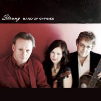 Strung ~ Band Of Gypsies by Doug Cox , Tony McManus, April Verch, Cody Walters
