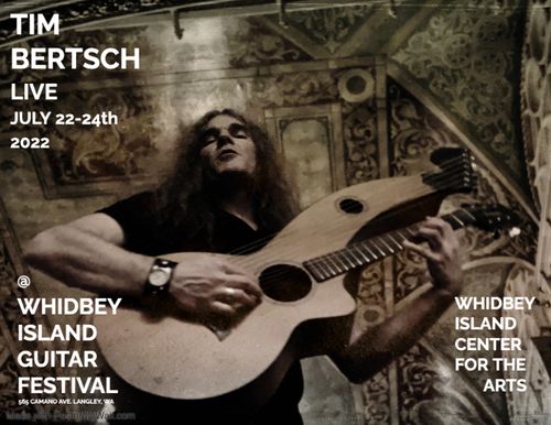 Tim Bertsch Live July 22-24th 2022 @ The Whidbey Island Guitar Festival