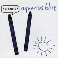 R-U-Blue-2? by Aquarius Blue