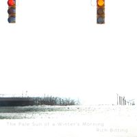 The Pale Sun of a Winter's Morning by Rich Bitting