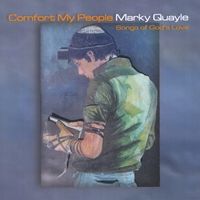 Comfort My People by Marky Quayle
