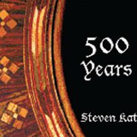 500 Years by Steven Katz