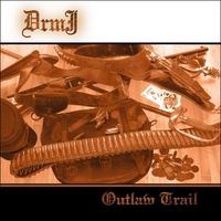 Outlaw Trail by DrmJ