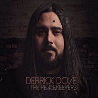 Derrick Dove & the Peacekeepers by Derrick Dove & the Peacekeepers