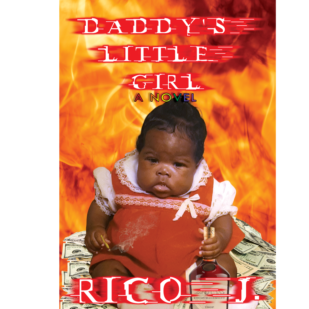 Daddy's Little Girl: a novel by Rico J
