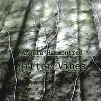 Bitter Vines by Angela Hammontree