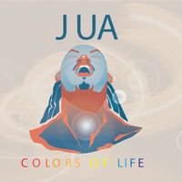 Colors of Life by JUA