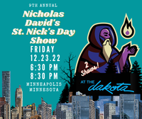 Nicholas David's Annual St. Nick's Day Show ( 8:30 PM Show ) 