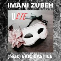U LIE! by IMANI ZUBEH feat. Eric Castile