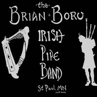 Kelly, the Wearing of the Green - The Single (Bagpipes - Pipes and Drums) by Brian Boru Irish Pipe Band