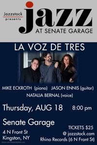 LA VOZ DE TRES returns to Jazzstock @ Senate Garage!