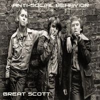 Anti-Social Behavior by Great Scott