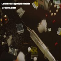 Chemically Dependent by Great Scott
