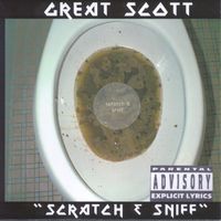 Scratch & Sniff by Great Scott