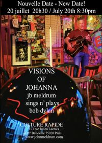 VISIONS OF JOHANNA: A Bob Dylan Retrospective by JB Meldrum