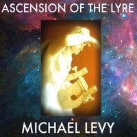 Ascension of the Lyre by Michael Levy