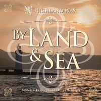 By Land and Sea by Highland Way