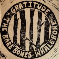 Gratitude (Vol 1) by Whalebone & The Bare Bones