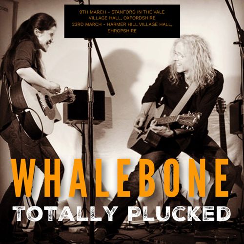 Whalebone - Totally Plucked March Gigs