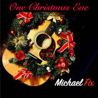 One Christmas Eve by Michael Fix