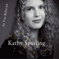 As You Believed by Kathy Sparling