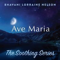 Ave Maria by Bhavani Lorraine Nelson