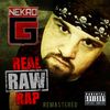 Real Raw Rap (Remastered): Nekro G