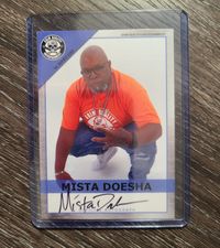 Autographed Collector's Card - Mista Doesha