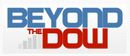 Beyond The Dow