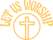 Let Us Worship