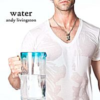 Water by Andy Livingston