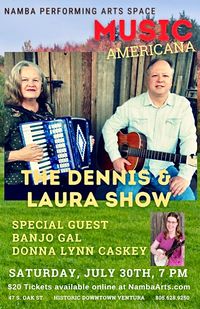 The Dennis & Laura (& Donna Lynn) Show
