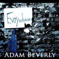 Everywhere by Adam Beverly
