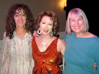with cabaret singer and friend Lisa Jason, songwriter and friend Harriet Goldberg
